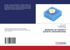 Copertina di BONDING OF INDIRECT ESTHETIC RESTORATIONS