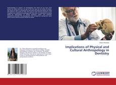 Buchcover von Implications of Physical and Cultural Anthropology in Dentistry