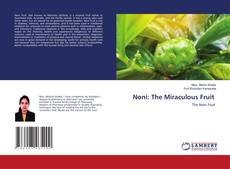 Copertina di Noni: The Miraculous Fruit