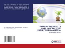 Couverture de GREEN BIOSYNTHESIS OF SILVER NANOPARTICLES USING STEMODIA VISCOSA