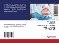 Capa do livro de EVALUATION OF CURVE OF SPEE IN INDIAN POPULATION 