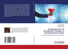Copertina di Conglomerates of Periodontal Therapy- A comprehensive review