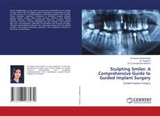 Copertina di Sculpting Smiles: A Comprehensive Guide to Guided Implant Surgery