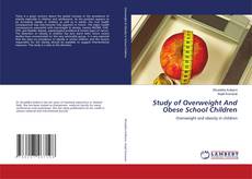 Couverture de Study of Overweight And Obese School Children