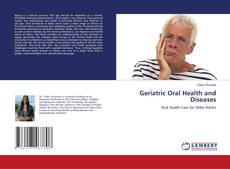 Bookcover of Geriatric Oral Health and Diseases