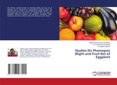 Couverture de Studies On Phomopsis Blight and Fruit Rot of Eggplant