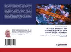 Portada del libro de Practical Exercises for Vehicles/Highways and Marine Eng Calculators