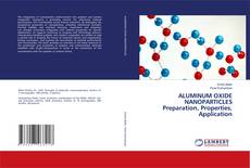 Couverture de ALUMINUM OXIDE NANOPARTICLES Preparation, Properties, Application