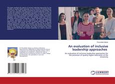 Bookcover of An evaluation of inclusive leadership approaches