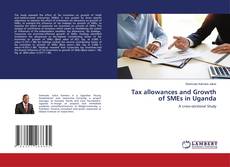 Bookcover of Tax allowances and Growth of SMEs in Uganda