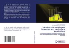 Portada del libro de 5-nitro isatin heterocyclic derivatives and study some applications