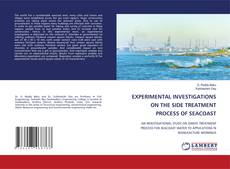 Buchcover von EXPERIMENTAL INVESTIGATIONS ON THE SIDE TREATMENT PROCESS OF SEACOAST
