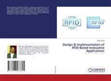 Bookcover of Design & Implementation of RFID Based Innovative Applications