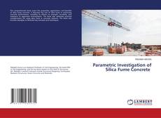 Buchcover von Parametric Investigation of Silica Fume Concrete