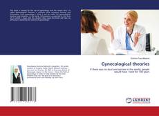 Bookcover of Gynecological theories