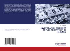 Обложка INVESTIGATION ON EFFECT OF FUEL ADDITIVES IN CI ENGINES