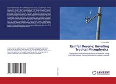 Bookcover of Rainfall Reverie: Unveiling Tropical Microphysics