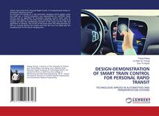 Couverture de DESIGN-DEMONSTRATION OF SMART TRAIN CONTROL FOR PERSONAL RAPID TRANSIT