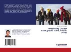 Buchcover von Uncovering Gender Interruptions in the Friends series