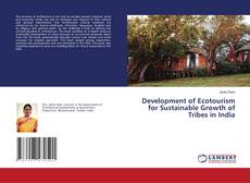 Buchcover von Development of Ecotourism for Sustainable Growth of Tribes in India