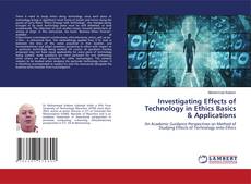 Buchcover von Investigating Effects of Technology in Ethics Basics & Applications