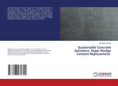 Couverture de Sustainable Concrete Solutions: Hypo Sludge Cement Replacement
