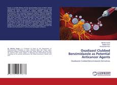 Bookcover of Oxadiazol Clubbed Benzimidazole as Potential Anticancer Agents