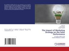 Bookcover of The Impact of Marketing Strategy on the Sales Performance