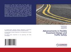 Couverture de Advancements in Flexible Pavement Design and Traffic Safety