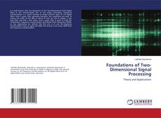 Buchcover von Foundations of Two-Dimensional Signal Processing