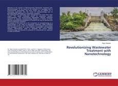 Capa do livro de Revolutionizing Wastewater Treatment with Nanotechnology 