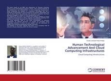 Buchcover von Human Technological Advancement And Cloud Computing Infrastructures