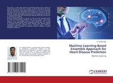 Capa do livro de Machine Learning-Based Ensemble Approach for Heart Disease Prediction 