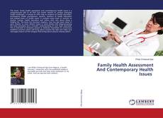 Couverture de Family Health Assessment And Contemporary Health Issues