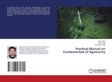 Practical Manual on Fundamentals of Agronomy kitap kapağı