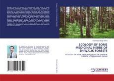 Copertina di ECOLOGY OF SOME MEDICINAL HERBS OF SHIWALIK FORESTS