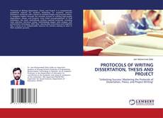 Couverture de PROTOCOLS OF WRITING DISSERTATION, THESIS AND PROJECT