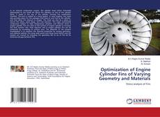 Optimization of Engine Cylinder Fins of Varying Geometry and Materials kitap kapağı