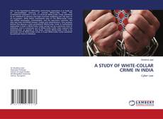 Copertina di A STUDY OF WHITE-COLLAR CRIME IN INDIA