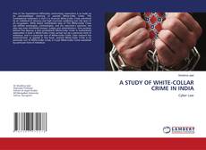 Couverture de A STUDY OF WHITE-COLLAR CRIME IN INDIA