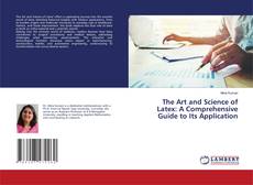 Copertina di The Art and Science of Latex: A Comprehensive Guide to Its Application