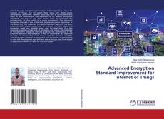 Couverture de Advanced Encryption Standard Improvement for Internet of Things