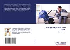 Copertina di Caring Vulnerable New born