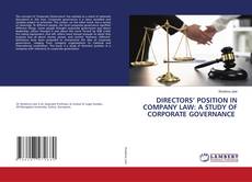 DIRECTORS’ POSITION IN COMPANY LAW: A STUDY OF CORPORATE GOVERNANCE的封面