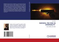 Couverture de SWEDEN, THE RISE IN CRIMINALITY