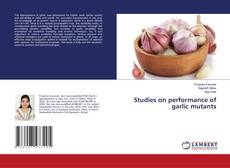 Capa do livro de Studies on performance of garlic mutants 