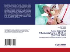 Portada del libro de Acute Intestinal Intussusceptions in Children Over Two Years