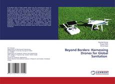 Portada del libro de Beyond Borders: Harnessing Drones for Global Sanitation