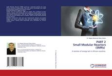 Bookcover of PART 2 Small Modular Reactors (SMRs)