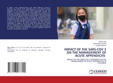 Bookcover of IMPACT OF THE SARS-COV 2 ON THE MANAGEMENT OF ACUTE APPENDICITE